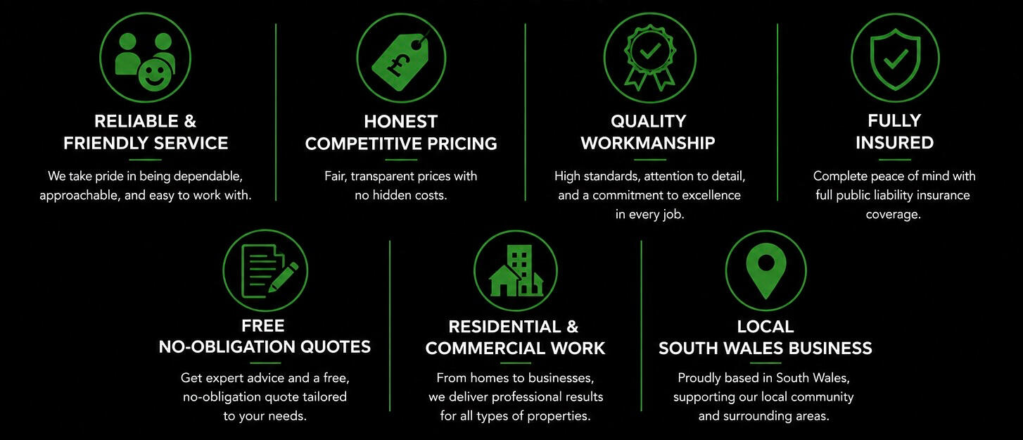 Local Ystradgynlais business serving the Swansea Valley Fully insured for all property maintenance work Fast quotes and quick response times High‑quality results using professional equipment Friendly, reliable service you can trust Affordable pricing with